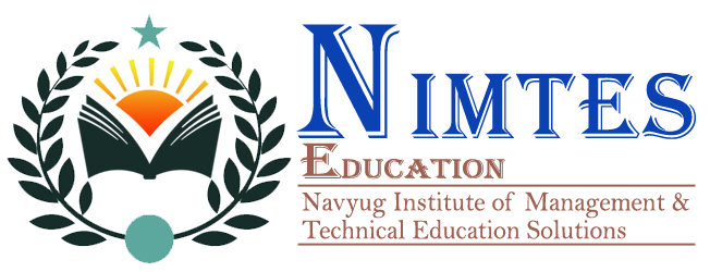 NIMTES – Navyug Institute of Management & Technical Education Solutions